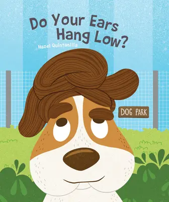 Do Your Ears Hang Your Ears Lung Low? - Do Your Ears Hang Low?