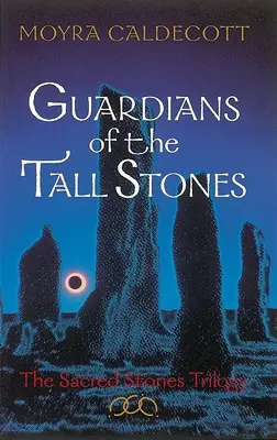 A magas kövek őrzői - Guardians of the Tall Stones