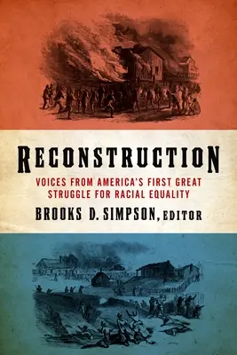 Rekonstrukció: Voices from America's First Great Struggle for Racial Equality (Loa #303) - Reconstruction: Voices from America's First Great Struggle for Racial Equality (Loa #303)