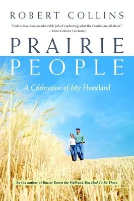 Prairie People: A szülőföldem ünnepe - Prairie People: A Celebration of My Homeland