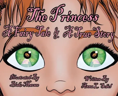 A hercegnő: Egy tündérmese és egy igaz történet - The Princess: A Fairy Tale & A True Story