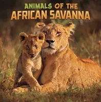 Az afrikai szavanna állatai - Animals of the African Savanna