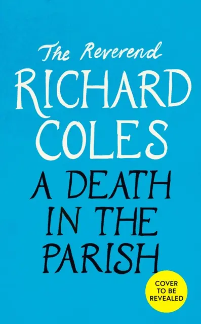 Halál a plébánián - A Gyilkosság az evensong előtt folytatása - Death in the Parish - The sequel to Murder Before Evensong