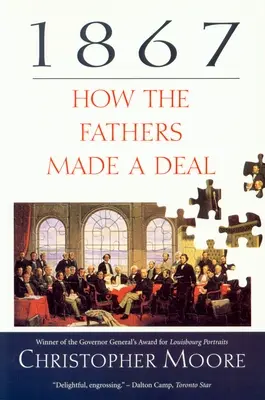 1867: Hogyan kötöttek alkut az atyák - 1867: How the Fathers Made a Deal