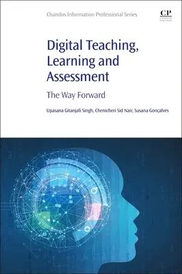 Digitális tanítás, tanulás és értékelés: A jövő útja - Digital Teaching, Learning and Assessment: The Way Forward