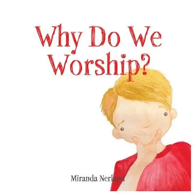 Miért imádkozunk? - Why Do We Worship?