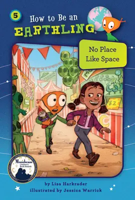 Nincs jobb hely az űrnél (5. könyv) - No Place Like Space (Book 5)