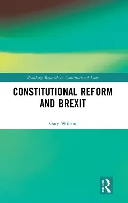 Alkotmányos reform és Brexit - Constitutional Reform and Brexit