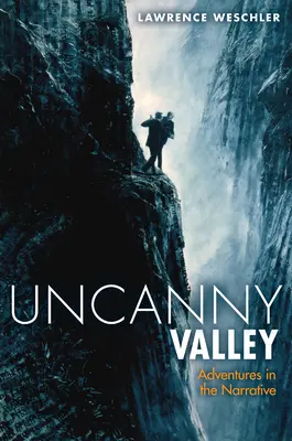 Uncanny Valley - Kalandozások a narratívában - Uncanny Valley - Adventures in the Narrative