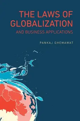 A globalizáció törvényei és üzleti alkalmazásai - The Laws of Globalization and Business Applications