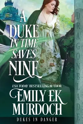 Egy herceg időben megment kilencet - A Duke in Time Saves Nine