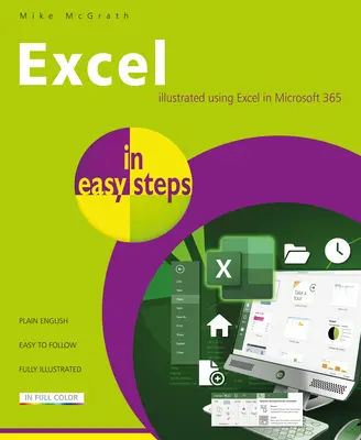 Microsoft Excel könnyű lépésekben: Az Excel illusztrált használata a Microsoft 365-ben - Microsoft Excel in Easy Steps: Illustrated Using Excel in Microsoft 365