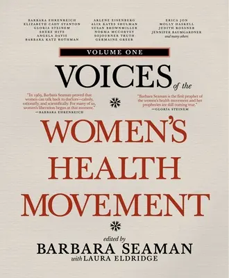 A női egészségügyi mozgalom hangjai, első kötet - Voices of the Women's Health Movement, Volume One