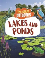 Great Outdoors: Tavak és tavak - Great Outdoors: Lakes and Ponds