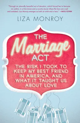 Házassági törvény - A kockázat, amit vállaltam, hogy a legjobb barátomat Amerikában tartsam, és amit ez tanított nekünk a szerelemről - Marriage Act - The Risk I Took to Keep My Best Friend in America, and What It Taught Us About Love