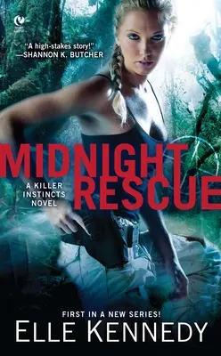 Éjféli mentés: A Killer Instincts Novel - Midnight Rescue: A Killer Instincts Novel