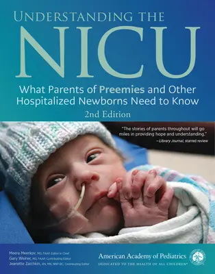 Az újszülött intenzív osztály megértése: Mit kell tudniuk a koraszülöttek és más kórházi újszülöttek szüleinek? - Understanding the NICU: What Parents of Preemies and Other Hospitalized Newborns Need to Know