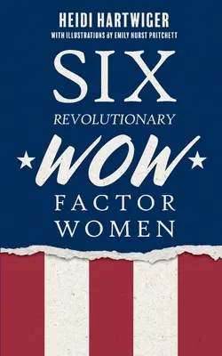 Hat forradalmi WOW-faktoros nő - Six Revolutionary WOW Factor Women