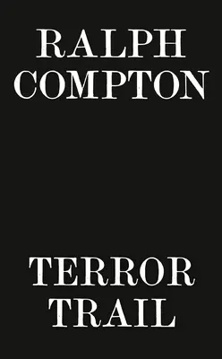 Ralph Compton Terror ösvény - Ralph Compton Terror Trail