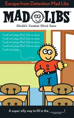 Menekülés a büntetésből Mad Libs: A világ legjobb szójátéka - Escape from Detention Mad Libs: World's Greatest Word Game