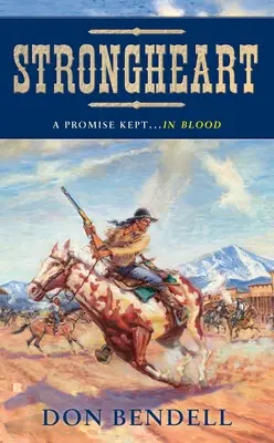 Strongheart: A Old West története - Strongheart: A Story of the Old West