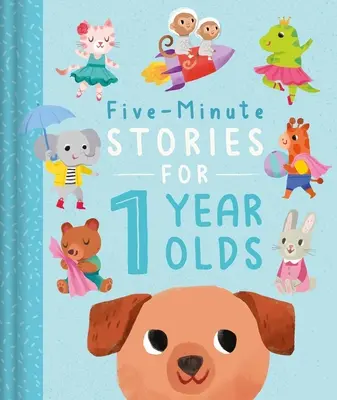 Ötperces történetek 1 éveseknek: 7 történettel, 1 a hét minden napjára - Five-Minute Stories for 1 Year Olds: With 7 Stories, 1 for Every Day of the Week