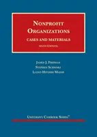 Nonprofit szervezetek - esetek és anyagok - Nonprofit Organizations - Cases and Materials
