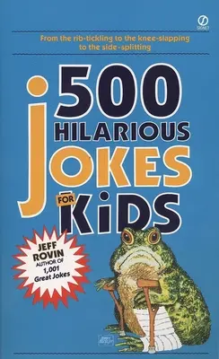 500 fergeteges vicc gyerekeknek - 500 Hilarious Jokes for Kids