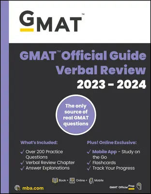 GMAT Official Guide Verbal Review 2023-2024, Focus Edition: Online kérdésbank + digitális tanulókártyák + mobilalkalmazás. - GMAT Official Guide Verbal Review 2023-2024, Focus Edition: Includes Book + Online Question Bank + Digital Flashcards + Mobile App