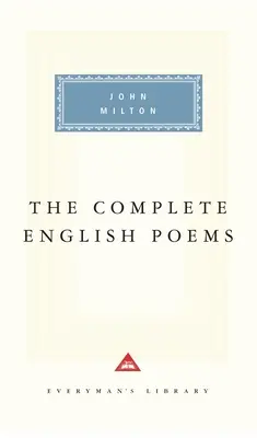 John Milton összes angol versei: Gordon Campbell bevezetője - The Complete English Poems of John Milton: Introduction by Gordon Campbell