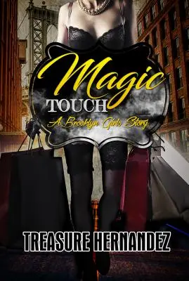 Magic Touch - A Brooklyn Girls Story