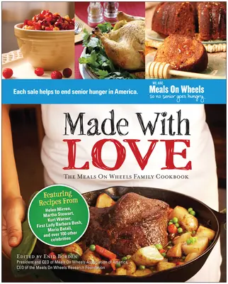 Made with Love: A Meals on Wheels családi szakácskönyv - Made with Love: The Meals on Wheels Family Cookbook