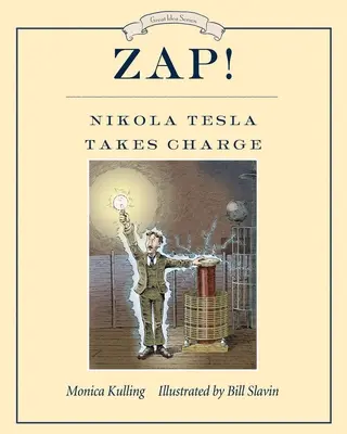 Zap! Nikola Tesla átveszi az irányítást - Zap! Nikola Tesla Takes Charge