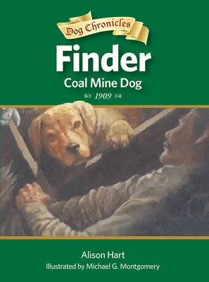 Finder, szénbányászkutya - Finder, Coal Mine Dog