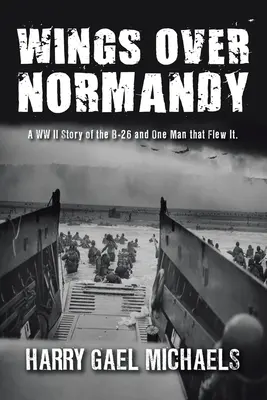 Szárnyak Normandia felett - Wings Over Normandy