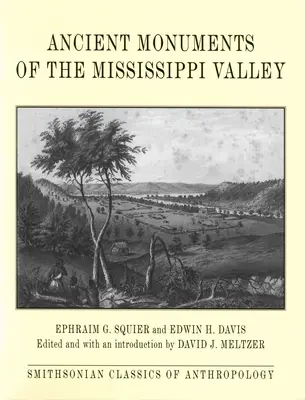 A Mississippi völgyének ősi műemlékei - Ancient Monuments of the Mississippi Valley