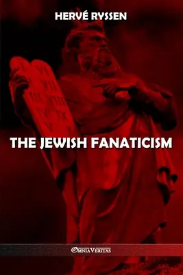 A zsidó fanatizmus - The Jewish fanaticism