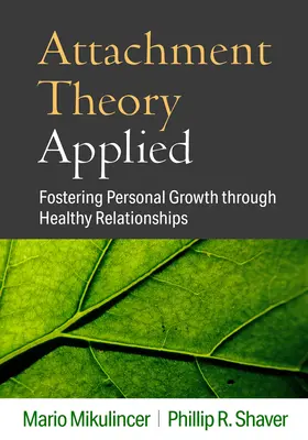 Alkalmazott kötődéselmélet: A személyes növekedés elősegítése egészséges kapcsolatokon keresztül - Attachment Theory Applied: Fostering Personal Growth Through Healthy Relationships