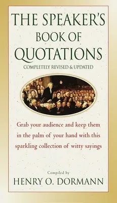 Speaker's Book of Quotations, Completely Revised and Updated (A szónokok idézetgyűjteménye, teljesen átdolgozott és frissített) - Speaker's Book of Quotations, Completely Revised and Updated