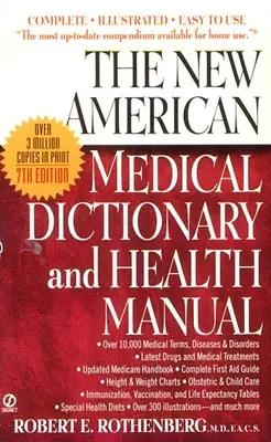 Az új amerikai orvosi szótár és egészségügyi kézikönyv - The New American Medical Dictionary and Health Manual