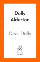 Dear Dolly - A szerelemről, az életről és a barátságról, a Sunday Times azonnali bestsellere. - Dear Dolly - On Love, Life and Friendship, the instant Sunday Times bestseller