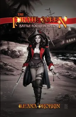 A kalózkirálynő: Csata a megváltásért - The Pirate Queen: Battle For Redemption