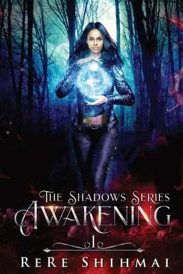 Ébredés: Az árnyék sorozat - Awakening: The Shadow Series