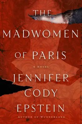 A párizsi őrült nők - The Madwomen of Paris