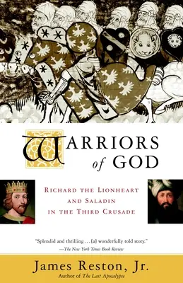 Isten harcosai: Oroszlánszívű Richárd és Szaladin a harmadik keresztes hadjáratban - Warriors of God: Richard the Lionheart and Saladin in the Third Crusade