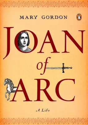 Jeanne d'Arc: Egy élet - Joan of Arc: A Life