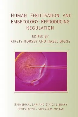 Emberi megtermékenyítés és embriológia: Reprodukciós szabályozás - Human Fertilisation and Embryology: Reproducing Regulation