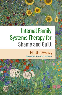 Belső családi rendszerterápia a szégyen és a bűntudat kezelésére - Internal Family Systems Therapy for Shame and Guilt