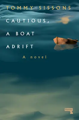 Óvatos, egy hajó sodródik - Cautious, a Boat Adrift