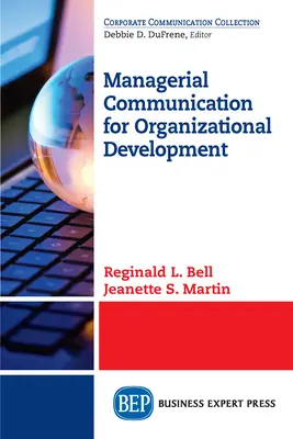 Vezetői kommunikáció a szervezetfejlesztésért - Managerial Communication for Organizational Development